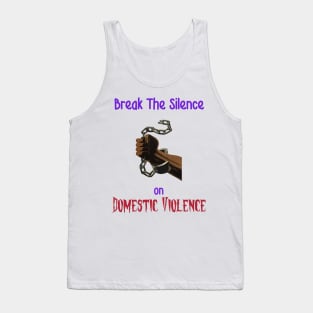 Break the Chains of Domestic Violence Tank Top